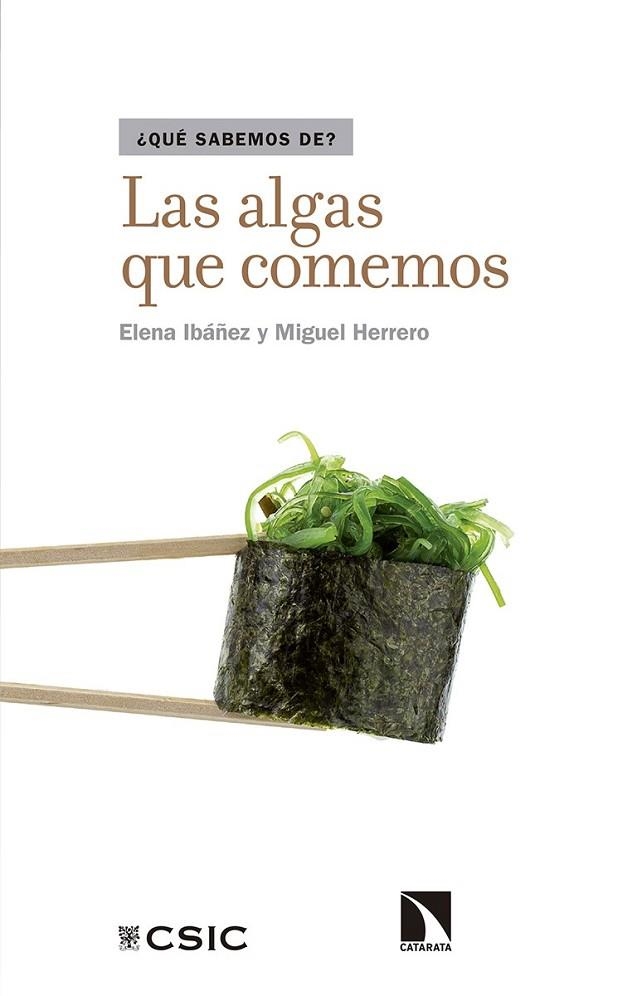 LAS ALGAS QUE COMEMOS | 9788490972977 | IBÁÑEZ EZEQUIEL, ELENA/HERRERO CALLEJA, MIGUEL