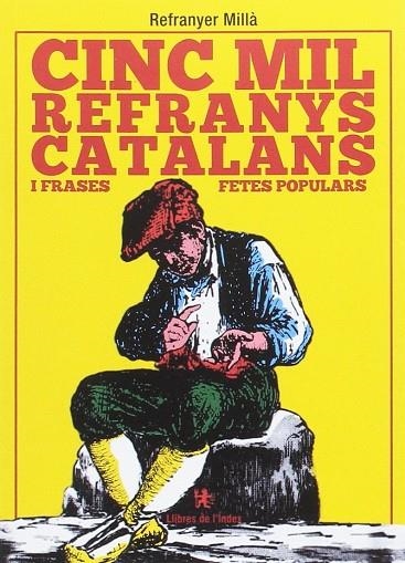 CINC MIL REFRANYS CATALANS I FRASES FETES POPULARS | 9788494679315 | MILLÀ, LLUÍS