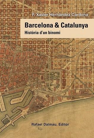 BARCELONA & CATALUNYA | 9788423208258 | HERNÀNDEZ CARDONA, F. XAVIER