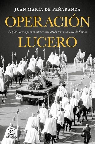 OPERACIÓN LUCERO | 9788467049626 | PEÑARANDA, JUAN MARÍA DE 