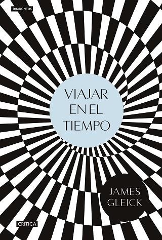 VIAJAR EN EL TIEMPO | 9788416771776 | GLEICK, JAMES 