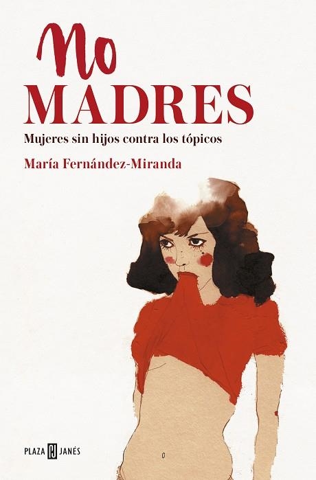 NO MADRES | 9788401019289 | FERNANDEZ-MIRANDA, MARIA