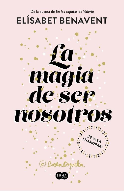 MAGIA DE SER NOSOTROS (BILOGÍA SOFÍA 2), LA | 9788491291183 | BENAVENT, ELISABET