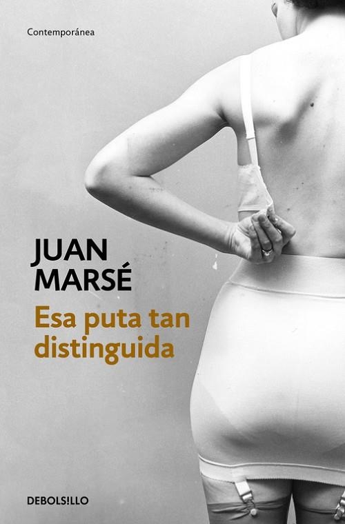 ESA PUTA TAN DISTINGUIDA | 9788466339438 | MARSE, JUAN