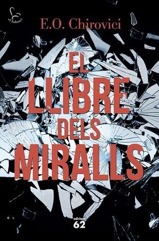 LLIBRE DELS MIRALLS, EL | 9788429775853 | CHIROVICI, E.O.