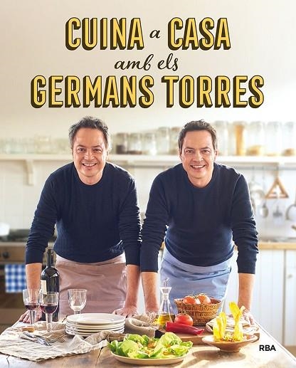 CUINA A CASA AMB ELS GERMANS TORRES | 9788492981557 | TORRES, JAVIER/TORRES, SERGIO