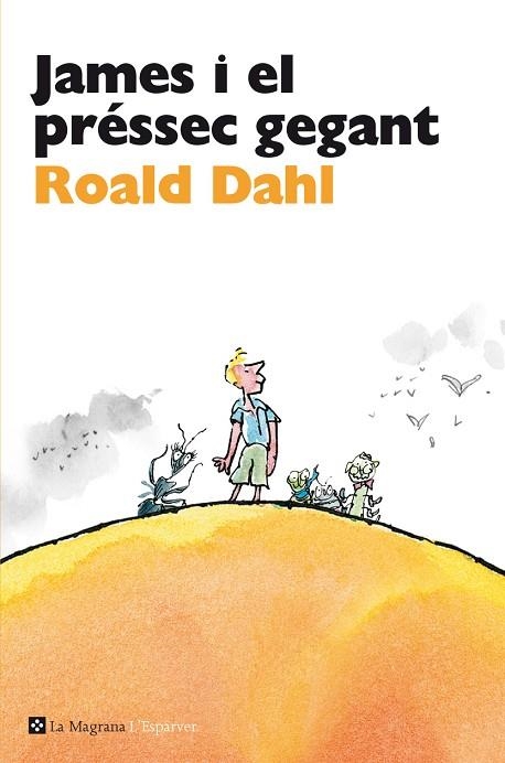 JAMES I EL PRÉSSEC GEGANT | 9788482645650 | DAHL, ROALD