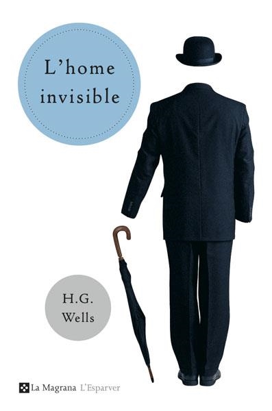  L'HOME INVISIBLE | 9788478717835 | GEORGE WELLS, HERBERT