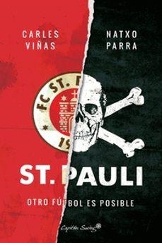 ST PAULI OTRO FUTBOL ES POSIBLE | 9788494645396 | VIÑAS, CARLES/PARRA NATXO