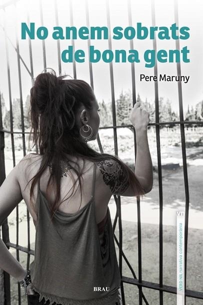 NO ANEM SOBRATS DE BONA GENT | 9788415885511 | MARUNY COMAS, PERE