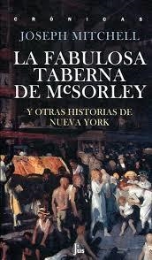 LA FABULOSA TABERNA DE MCSORLEY | 9786079409685 | MITCHELL, JOSEPH