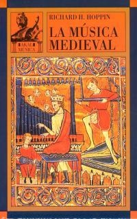 MUSICA MEDIEVAL | 9788476006832 | RICHARD H.HOPPIN