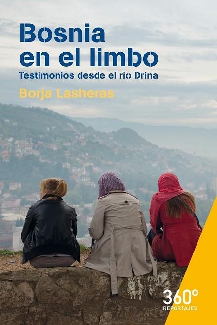 BOSNIA EN EL LIMBO | 9788491163640 | LASHERAS, BORJA