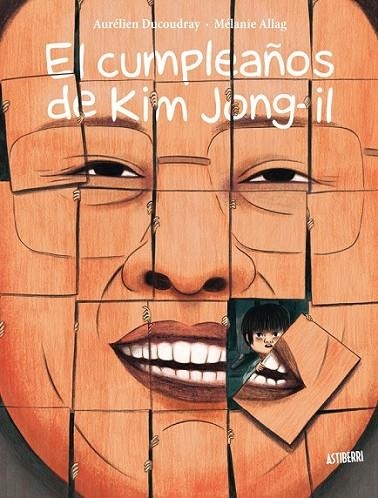 CUMPLEAÑOS DE KIM JONG-IL, EL | 9788416880027 | DUCOUDRAY, AURÉLIEN/ALLAG, MÉLANIE