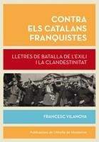 CONTRA ELS CATALANS FRANQUISTES | 9788498837148 | VILANOVA, FRANCESC