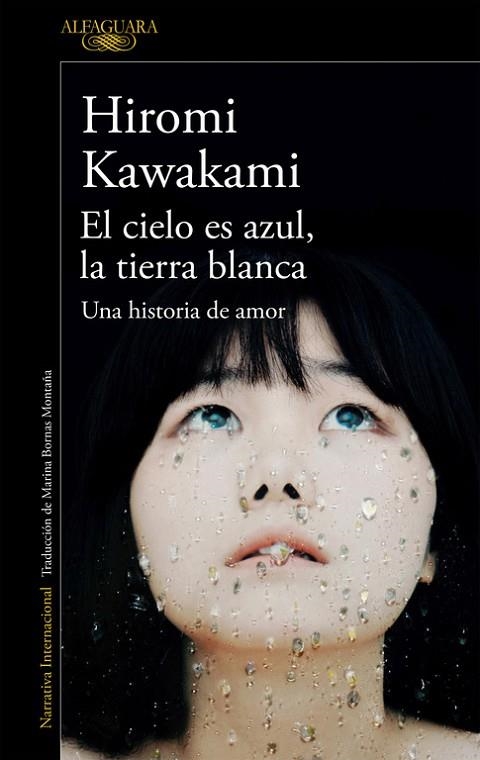 EL CIELO ES AZUL, LA TIERRA BLANCA | 9788420423883 | KAWAKAMI, HIROMI