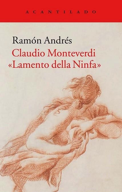 CLAUDIO MONTEVERDI - LAMENTO DELLA NINFA | 9788416748433 | ANDRÉS, RAMÓN