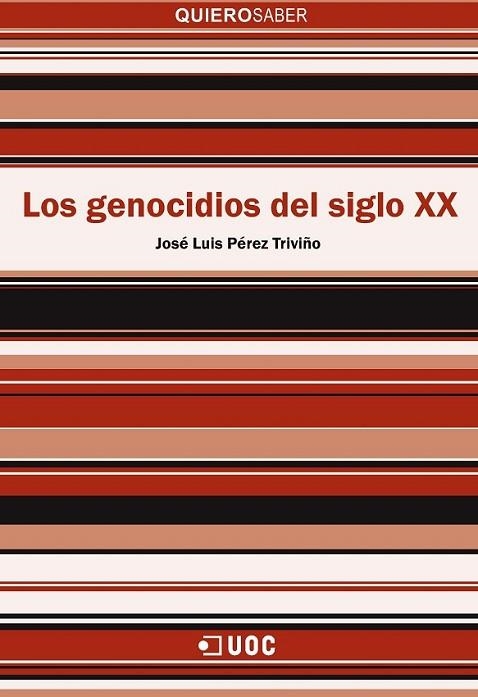 GENOCIDIOS DEL SIGLO XX, LOS | 9788491167631 | PÉREZ TRIVIÑO, JOSÉ LUIS