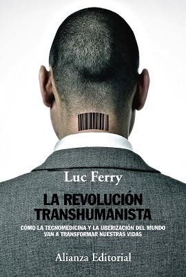 REVOLUCIÓN TRANSHUMANISTA, LA | 9788491046912 | FERRY, LUC