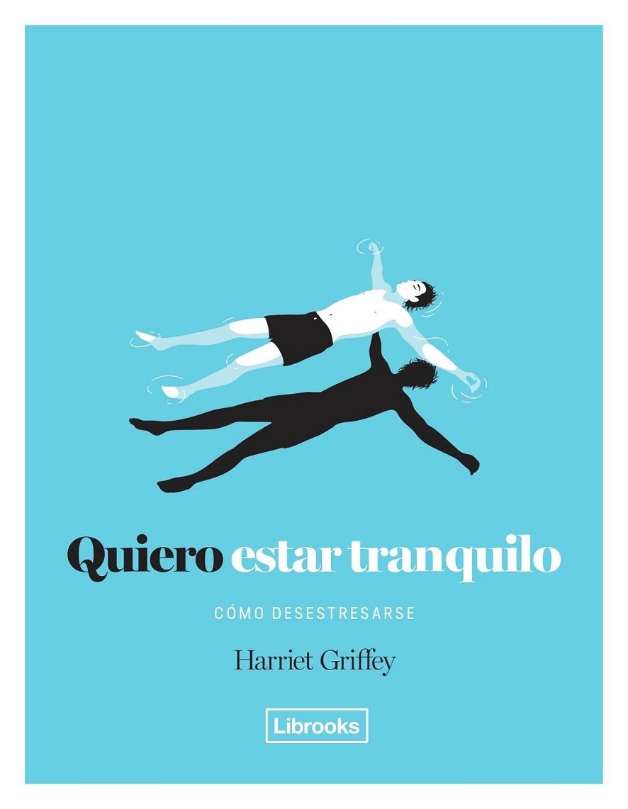 QUIERO ESTAR TRANQUILO | 9788494574368 | GRIFFEY, HARRIET