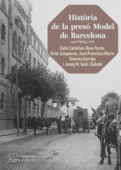 HISTÒRIA DE LA PRESÓ MODEL DE BARCELONA (2A. EDICIÓ) | 9788499758503 | DIVERSOS AUTORS