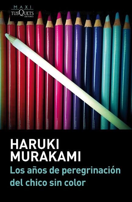 LOS AÑOS DE PEREGRINACION DEL CHICO SIN COLOR | 9788483839232 | MURAKAMI, HARUKI