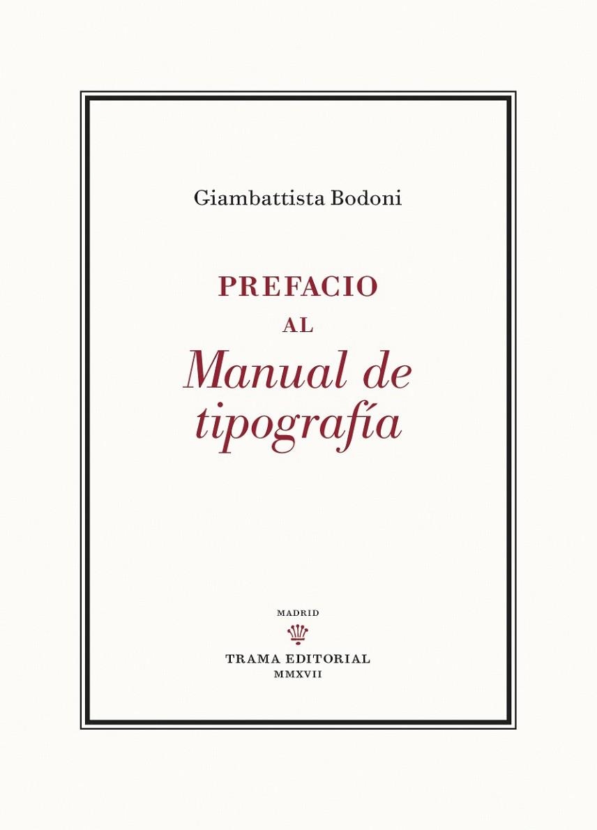 PREFACIO AL MANUAL DE TIPOGRAFÍA | 9788494569333 | BODONI, GIAMBATTISTA