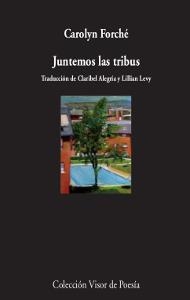 JUNTEMOS LAS TRIBUS | 9788498959956 | FORCHÉ, CAROLYN