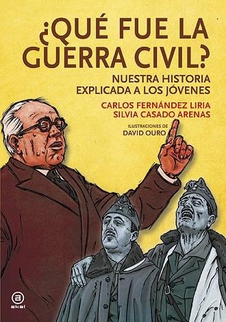 ¿QUÉ FUE LA GUERRA CIVIL? | 9788446044376 | FERNÁNDEZ LIRIA, CARLOS/CASADO ARENAS, SILVIA