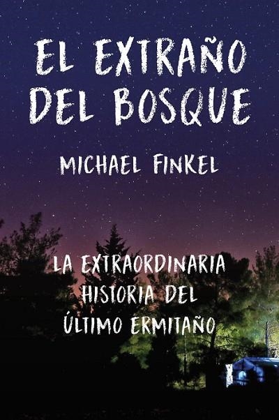 EXTRAÑO DEL BOSQUE, EL | 9788415070825 | FINKEL, MICHAEL