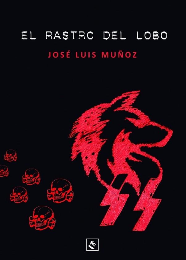 EL RASTRO DEL LOBO | 9788494604485 | MUÑOZ JIMENO, JOSÉ LUIS