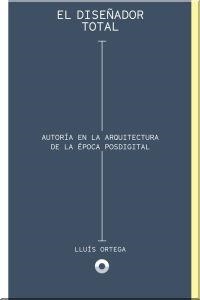 EL DISEÑADOR TOTAL | 9788494527425 | ORTEGA CERDÁ, LLUÍS