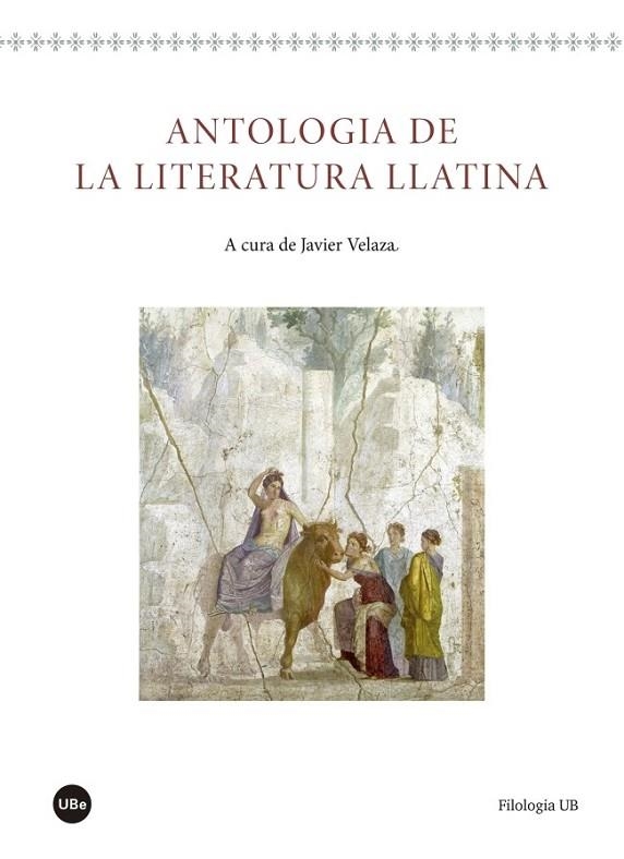 ANTOLOGIA DE LA LITERATURA LLATINA | 9788447540907 | VARIOS AUTORES