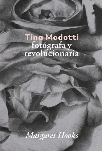 TINA MODOTTI. | 9788416248841 | HOOKS, MARGARET