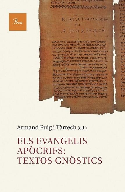 EVANGELIS APÒCRIFS. TEXTOS GNÒSTICS | 9788482569307 | PUIG, ARMAND (ed.)