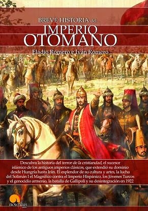 BREVE HISTORIA DEL IMPERIO OTOMANO | 9788499678894 | ROMERO GARCÍA, ELADIO/ROMERO CATALÁN, IVÁN