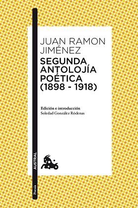 SEGUNDA ANTOLOJÍA POÉTICA (1898-1918) | 9788467050042 | JIMÉNEZ, JUAN RAMÓN 