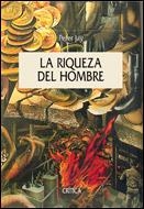 LA RIQUEZA DEL HOMBRE | 9788484325840 | JAY