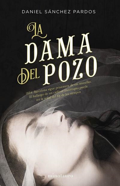 LA DAMA DEL POZO | 9788445004593 | SÁNCHEZ PARDOS, DANIEL 