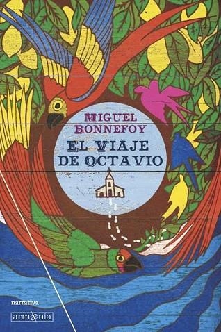 EL VIAJE DE OCTAVIO | 9788494490996 | BONNEFOY, MIGUEL