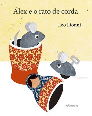 ÁLEX Y EL RATÓN DE CUERDA | 9788484643098 | LIONNI, LEO