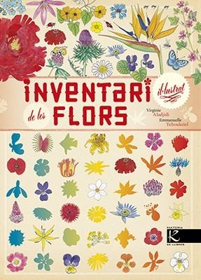 INVENTARI IL·LUSTRAT DE LES FLORS | 9788416804139 | ALADJIDI, VIRGINIE/TCHOUKRIEL, EMMANUELLE