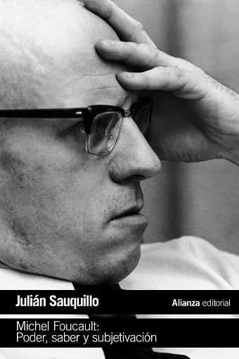 MICHEL FOUCAULT: PODER, SABER Y SUBJETIVACIÓN | 9788491047360 | SAUQUILLO, JULIÁN