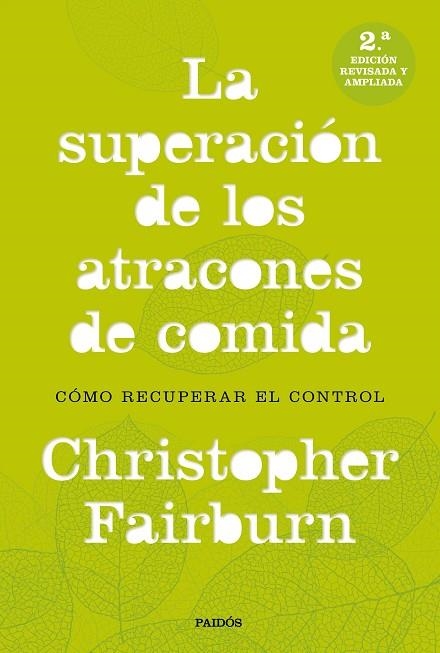 LA SUPERACIÓN DE LOS ATRACONES DE COMIDA | 9788449333521 | FAIRBURN, CHRISTOPHER 