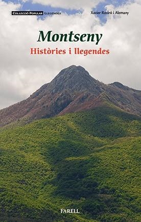 MONTSENY. HISTÒRIES I LLEGENDES  | 9788492811922 | ROVIRÓ I ALEMANY, XAVIER