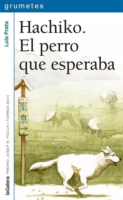 HACHIKO. EL PERRO QUE ESPERABA | 9788424659752 | PRATS, LLUÍS