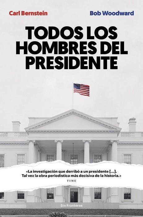 TODOS LOS HOMBRES DEL PRESIDENTE | 9788415070986 | WOODWARD, BOB/ BERNSTEIN, CARL