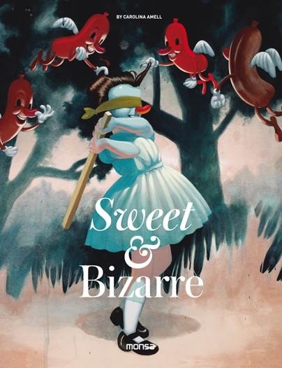 SWEET & BIZARRE | 9788416500536 | AMELL, CAROLINA