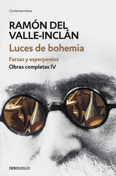 LUCES DE BOHEMIA. FARSAS Y ESPERPENTOS (OBRAS COMPLETAS VALLE-INCLÁN 4) | 9788466339704 | DEL VALLE-INCLÁN, RAMÓN 