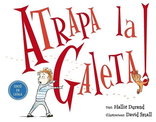 ATRAPA LA GALETA! | 9788491450795 | DURAND, HALLIE